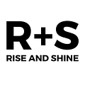 Rise + Shine